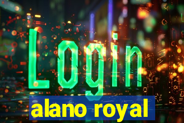 alano royal